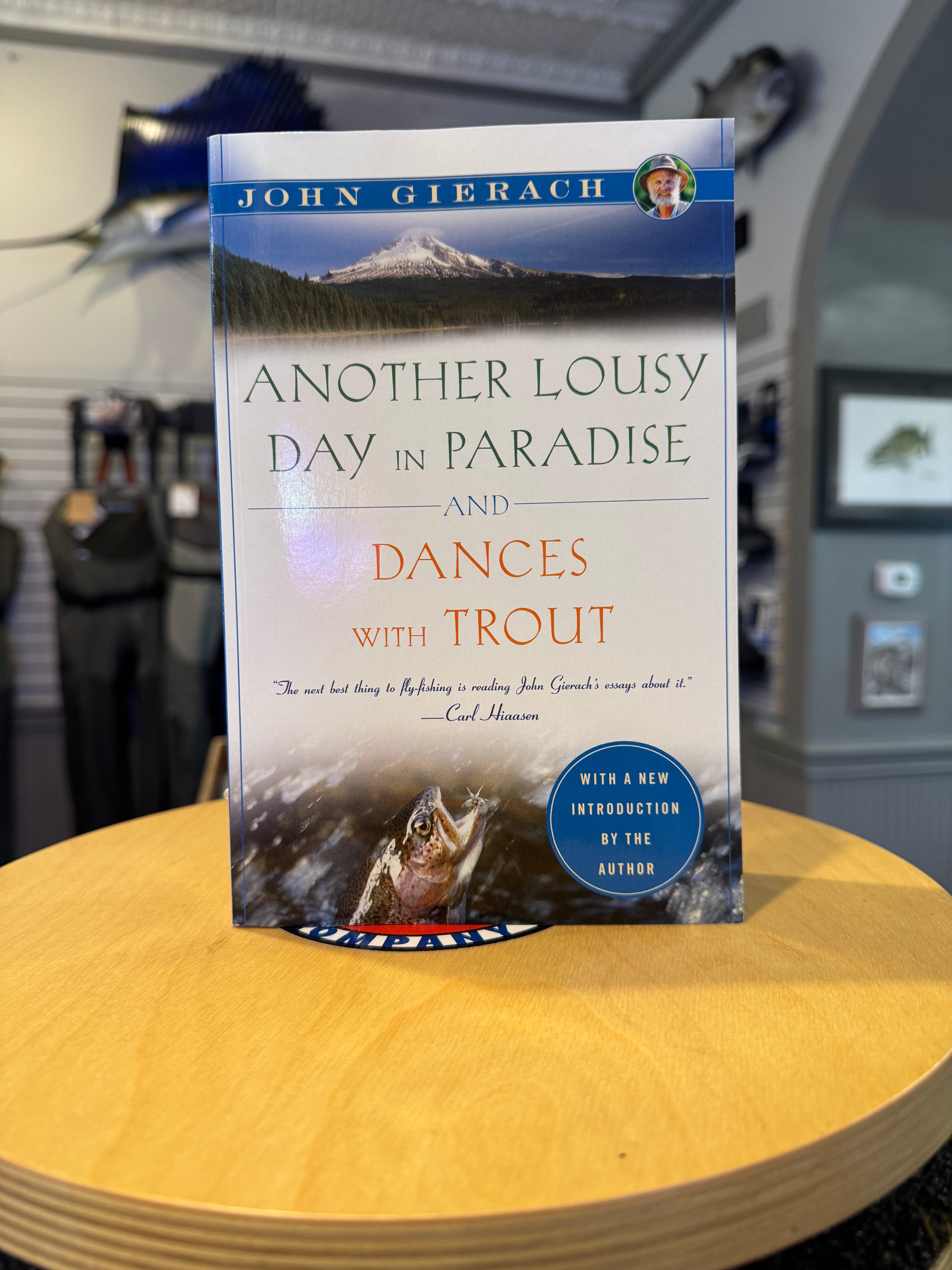 Another Lousy Day In Paradise And Dances With Trout